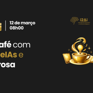 Café com IdeIAs e Prosa - 12/03/2026